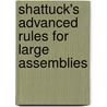 Shattuck's Advanced Rules For Large Assemblies door Harriette Robinson Shattuck