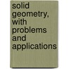 Solid Geometry, with Problems and Applications door Nels Johann Lennes