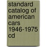 Standard Catalog Of American Cars 1946-1975 Cd door John Gunnell