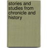 Stories and Studies from Chronicle and History door S.C. Hall