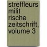 Streffleurs Milit Rische Zeitschrift, Volume 3 door Onbekend