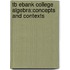 Tb Ebank College Algebra:Concepts and Contexts