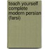 Teach Yourself Complete Modern Persian (Farsi)