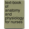 Text-Book of Anatomy and Physiology for Nurses door Diana Clifford Kimber