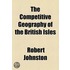 The Competitive Geography of the British Isles