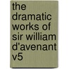 The Dramatic Works of Sir William D'Avenant V5 door William D'Avenant