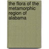 The Flora of the Metamorphic Region of Alabama door F. S. 1856-1929 Earle