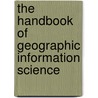 The Handbook Of Geographic Information Science door John Wilson