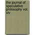 The Journal Of Speculative Philosophy Vol. Xiv