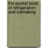 The Pocket Book of Refrigeration and Icemaking