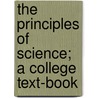 The Principles of Science; a College Text-Book door Cooley William Forbes B. 1857