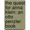 The Quest for Anna Klein: An Otto Penzler Book by Thomas H. Crook