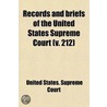 United States Supreme Court Records and Briefs door United States. Supreme Court