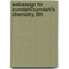 Webassign for Zumdahl/Zumdahl's Chemistry, 6th door Zumdahl