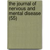 the Journal of Nervous and Mental Disease (55) by American Neurological Association