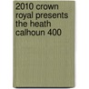 2010 Crown Royal Presents the Heath Calhoun 400 door Ronald Cohn