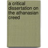 A Critical Dissertation On The Athanasian Creed door G. D Ommanney