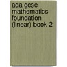 Aqa Gcse Mathematics Foundation (linear) Book 2 by Paul Winters