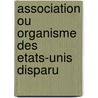 Association Ou Organisme Des Etats-Unis Disparu door Source Wikipedia