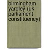 Birmingham Yardley (uk Parliament Constituency) by Ronald Cohn