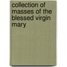 Collection of Masses of the Blessed Virgin Mary by Liturgical Press