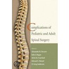 Complicaions Pediatric and Adult Spinal Surgery door Alexander R. Vaccaro