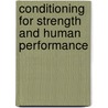Conditioning for Strength and Human Performance door T. Jeff Chandler