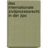 Das Internationale Zivilprozessrecht In Der Zpo door Rolf A. Schütze