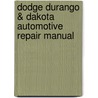 Dodge Durango & Dakota Automotive Repair Manual door Chilton