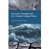 Economic Thought And U.S. Climate Change Policy door David M. Driesen