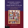Economy, Family, and Society from Rome to Islam door Simon Swain