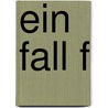 Ein Fall f door Jürgen Banscherus