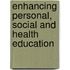 Enhancing Personal, Social And Health Education