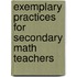 Exemplary Practices For Secondary Math Teachers