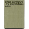 Gotzen-Dammerung - The Original Classic Edition door Friederich Nietzsche