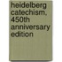 Heidelberg Catechism, 450th Anniversary Edition