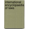 International Encyclopaedia of Laws by Frank Hendrickx