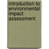 Introduction To Environmental Impact Assessment by John Glasson