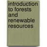 Introduction To Forests And Renewable Resources door John C. Hendee