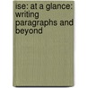 Ise: at a Glance: Writing Paragraphs and Beyond door Brandon