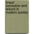 Kraus' Recreation and Leisure in Modern Society