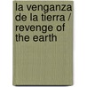 La venganza de la tierra / Revenge of the Earth door James Lovelock