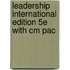 Leadership International Edition 5E with Cm Pac