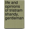 Life and Opinions of Tristram Shandy, Gentleman door Melvyn New