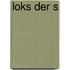 Loks der S