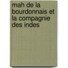 Mah de La Bourdonnais Et La Compagnie Des Indes door Eug ne Herpin