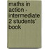Maths in Action - Intermediate 2 Students' Book