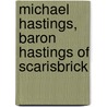 Michael Hastings, Baron Hastings of Scarisbrick door Ronald Cohn