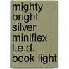 Mighty Bright Silver MiniFlex L.E.D. Book Light door Mighty Bright