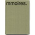 Mmoires. 